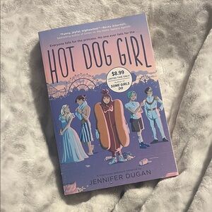 Hot Dog Girl by: Jennifer Dugan